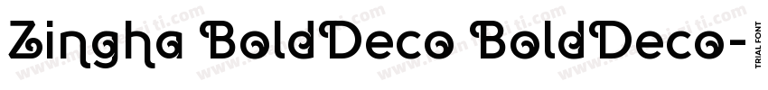 Zingha BoldDeco BoldDeco字体转换
